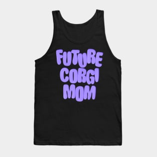 Future Corgi Mom Tank Top